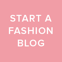 how to start a fashion blog guide