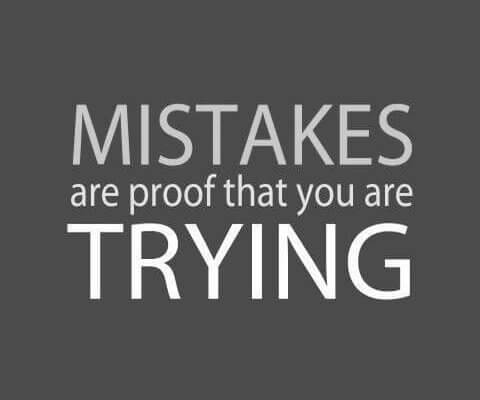 mistakes trying